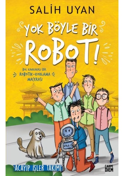 Yok Böyle Bir Robot! - Acayip Işler Takımı