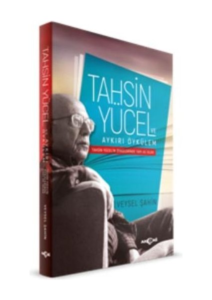 Tahsin Yücel ve Aykırı Öykülem Tahsin Yücel’in Öykülerinde Yapı ve Izlek