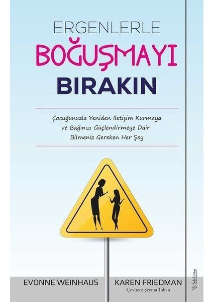 Ergenlerle Boğuşmayı Bırakın