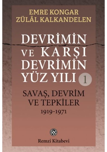 Devrimin ve Karşı Devrimin Yüz Yılı -1