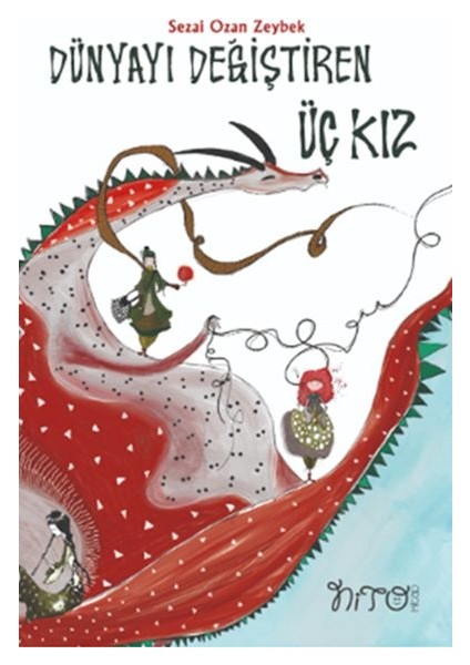 Dünyayı Değiştiren Üç Kız