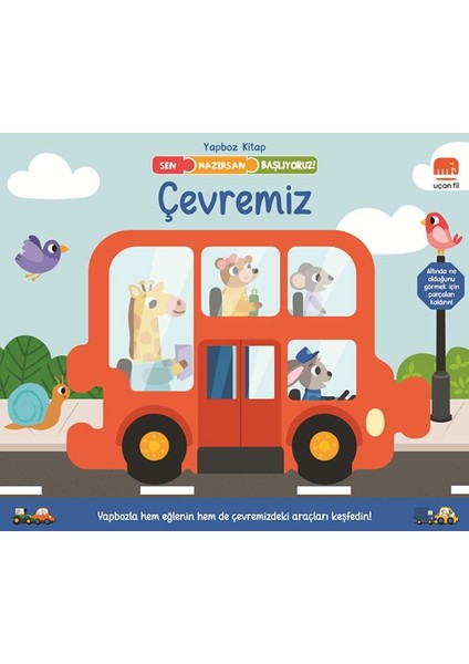 Sen Hazırsan Başlıyoruz! Çevremiz