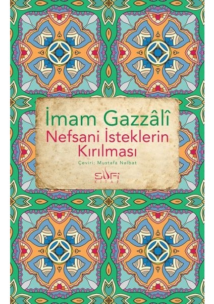 Nefsani Isteklerin Kırılması