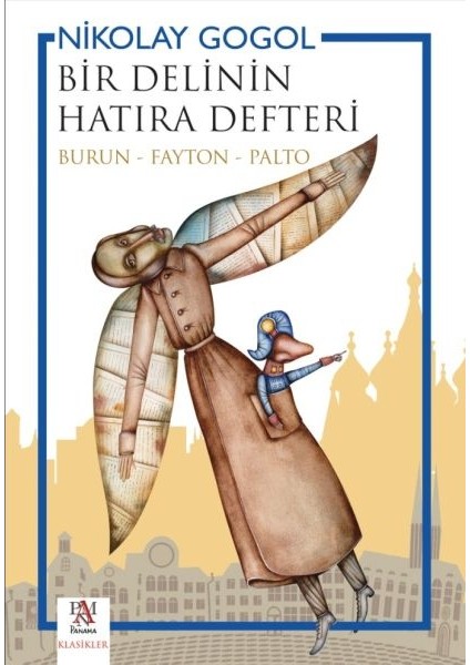 Bir Delinin Hatıra Defteri (Burun - Fayton - Palto)