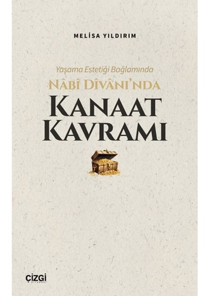 Yaşama Estetiği Bağlamında Nabi Divan’ında Kanaat Kavramı