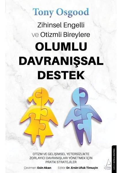 Zihinsel Engelli ve Otizmli Bireylere Olumlu Davranışsal Destek