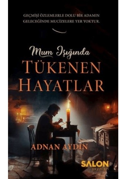Mum Işığında Tükenen Hayatlar