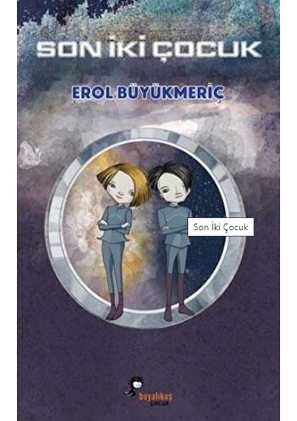 Son Iki Çocuk