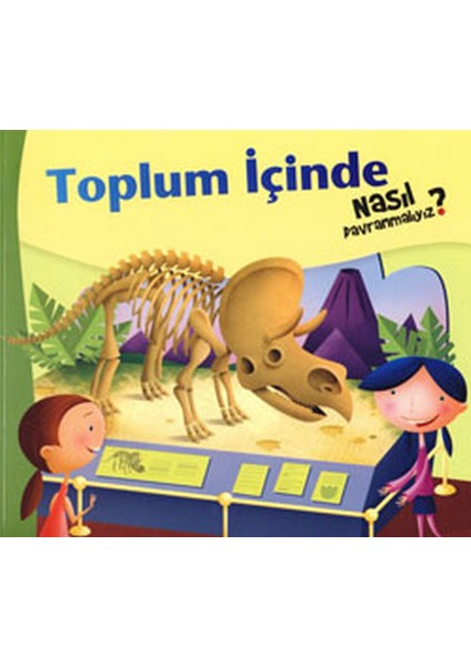 Toplum Içinde Nasıl Davranmalıyız?