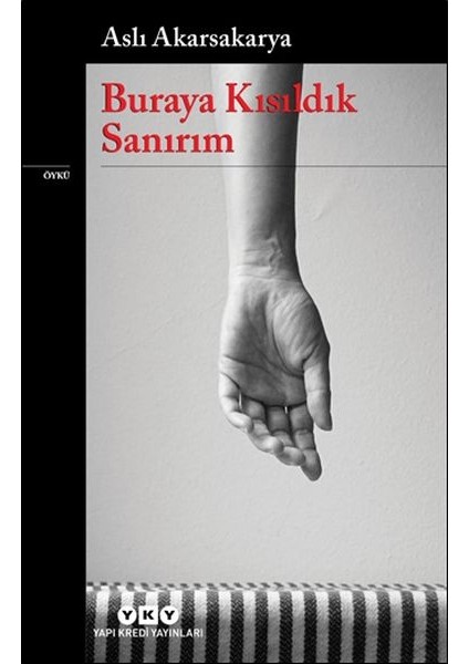 Buraya Kısıldık Sanırım