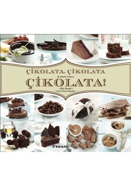 Çikolata, Çikolata & Daha Fazla Çikolata!