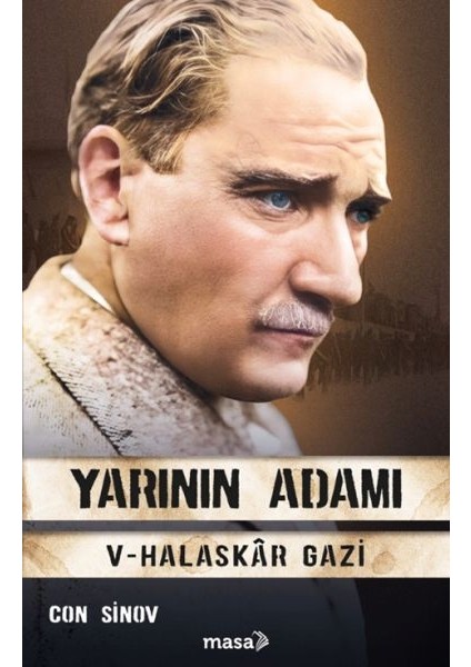 Yarının Adamı 5 Halaskâr Gazi