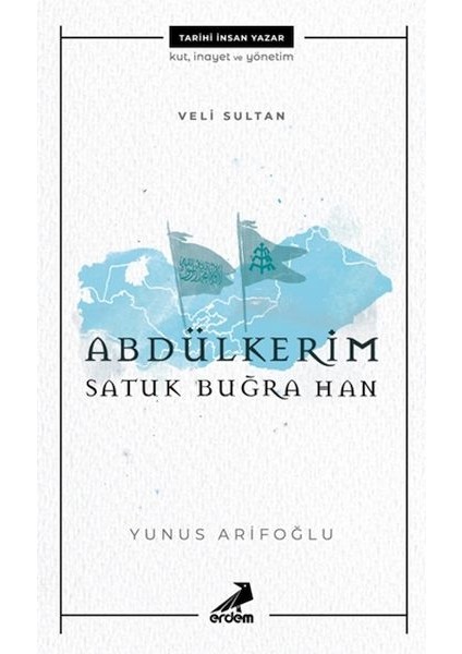 Veli Sultan Abdülkerim Satuk Buğra Han
