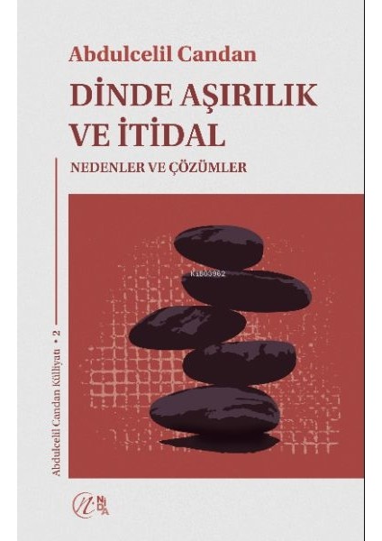 Dinde Aşırılık ve Itidal