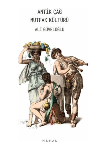 Antik Çağ Mutfak Kültürü