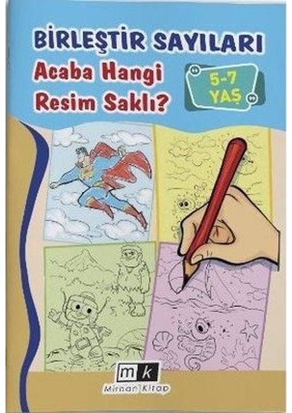 Birleştir Sayıları Acaba Hangi Resim Saklı? 5 - 7 Yaş