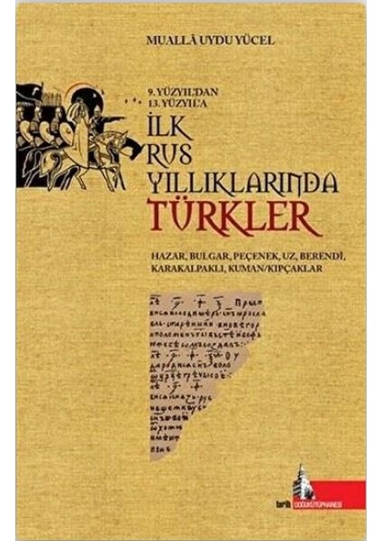 9.yüzyıl'dan 13.yüzyıl'a Ilk Rus Yıllıklarında Türkler