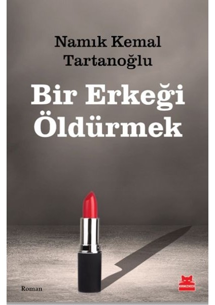 Bir Erkeği Öldürmek