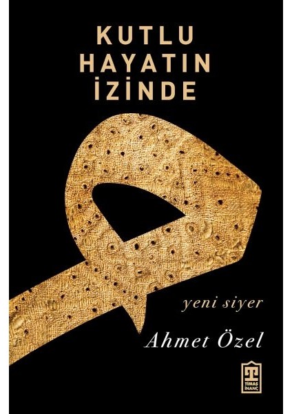 Kutlu Hayatın Izinde