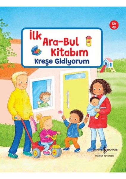 Ilk Ara-Bul Kitabım Kreşe Gidiyorum