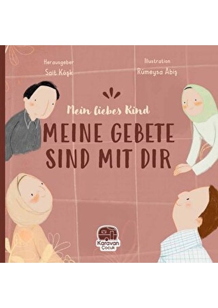 Meın Liebes Kind Meıne Gebete Sınd Mıt Tır