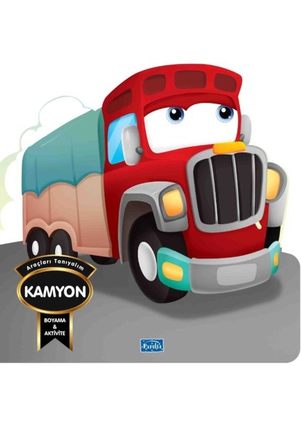 Araçları Tanıyalım - Kamyon