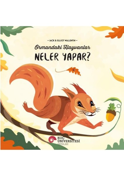 Ormandaki Hayvanlar Neler Yapar?