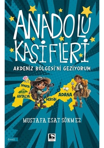 Anadolu Kâşifleri Akdeniz Bölgesi’ni Geziyorum