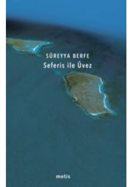 Seferis ile Üvez