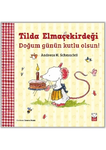 Tilda Elmaçekirdeği - Doğum Günün Kutlu Olsun!
