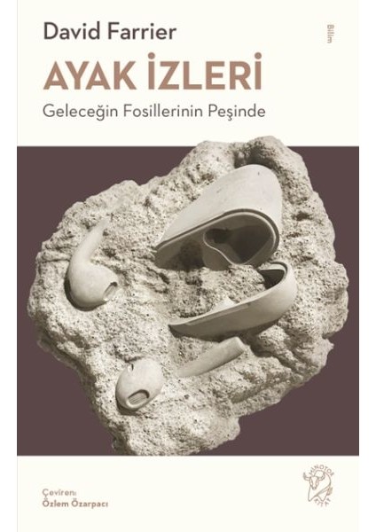 Ayak Izleri – Geleceğin Fosillerinin Peşinde