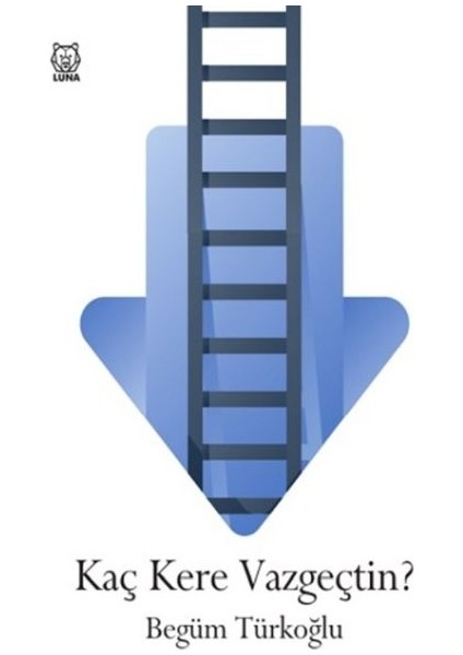 Kaç Kere Vazgeçtin