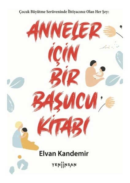 Anneler Için Bir Başucu Kitabı