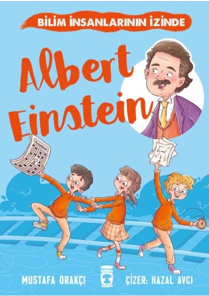 Albert Einstein - Bilim Insanlarının Izinde