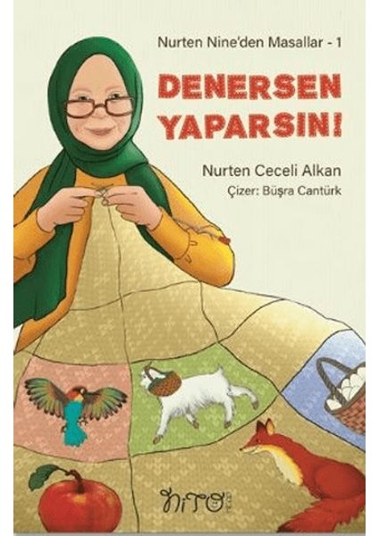 Nurten Nine’den Masallar 1 - Denersen Yaparsın!