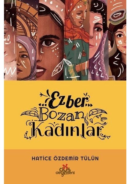 Ezber Bozan Kadınlar (Ciltli)