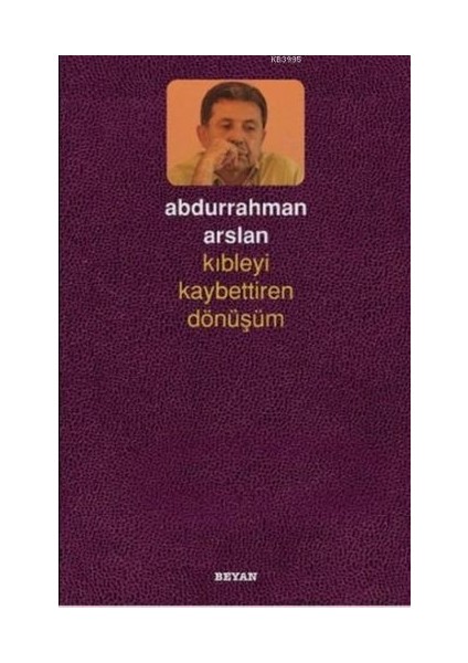 Kıbleyi Kaybettiren Dönüşüm