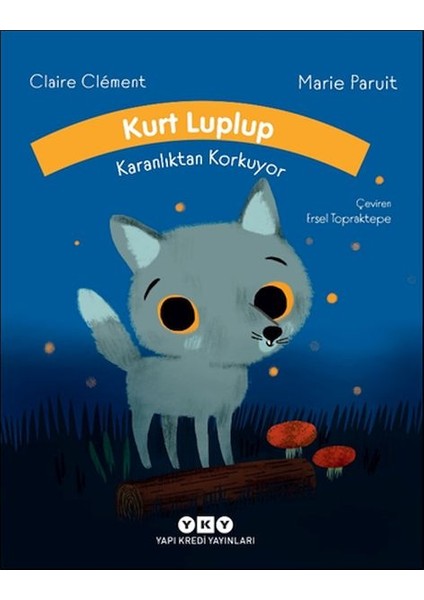 Kurt Luplup Karanlıktan Korkuyor