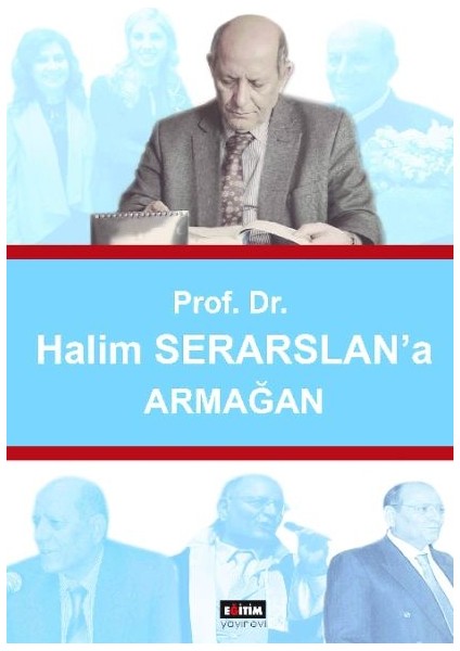 Prof. Dr. Halim Serarslan'a Armağan