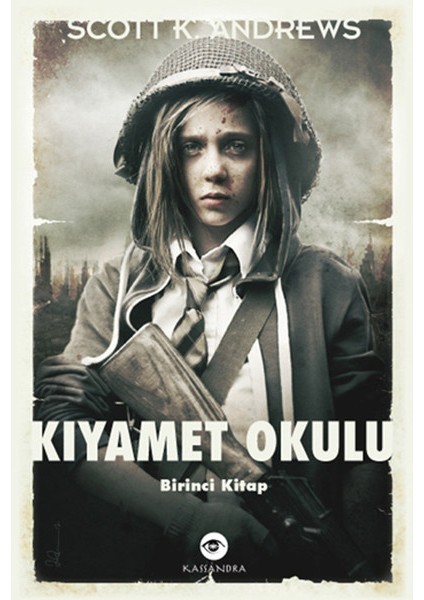 Kıyamet Okulu Birinci Kitap