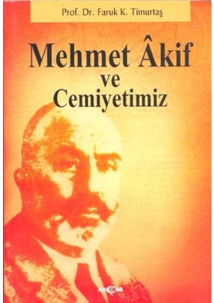 Mehmet Akif ve Cemiyetimiz