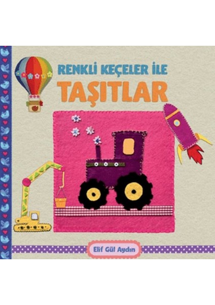Renkli Keçeler ile Taşıtlar