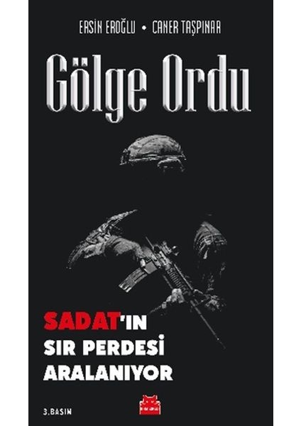 Gölge Ordu - Sadat’ın Sır Perdesi Aralanıyor