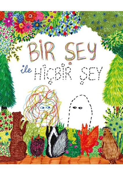 Bir Şey ile Hiçbir Şey