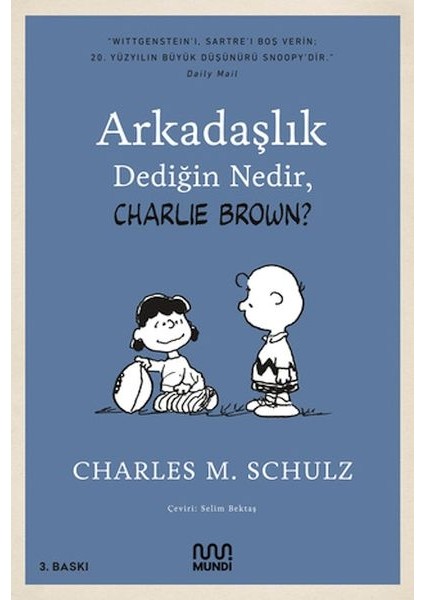 Arkadaşlık Dediğin Nedir, Charlie Brown?