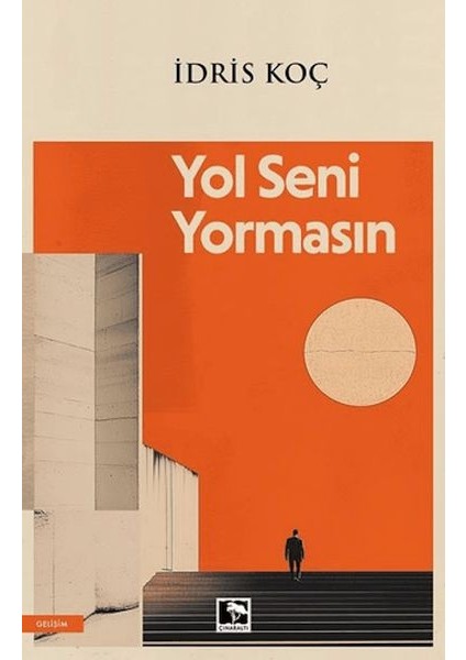 Yol Seni Yormasın