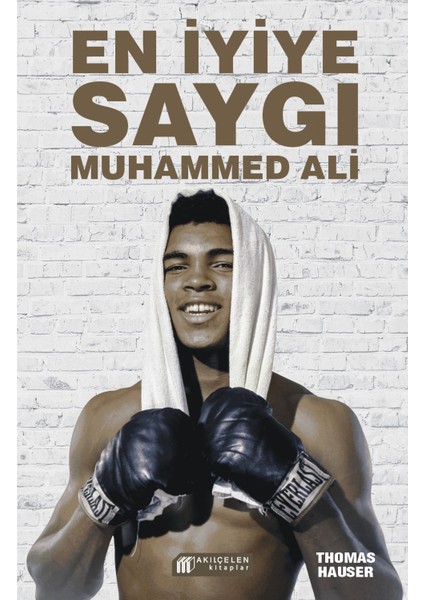 En Iyiye Saygı - Muhammed Ali