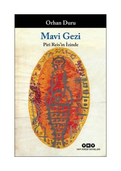Mavi Gezi - Piri Reis'in Izinde