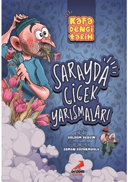 Kafa Dengi Tarih - Sarayda Çiçek Yarışmaları