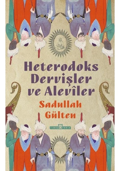 Heterodoks Dervişler ve Aleviler